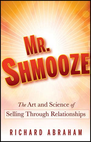 mr shmooze the art and science of selling through relationships Reader