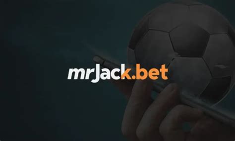 mr.jack bet download: tudo o que você precisa saber