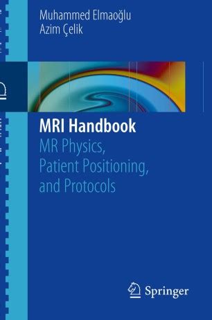 mri handbook mr physics patient positioning and protocols PDF