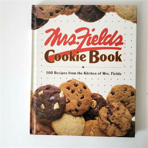mrs fields cookie book 100 recipes from the kitchen of mrs fields PDF
