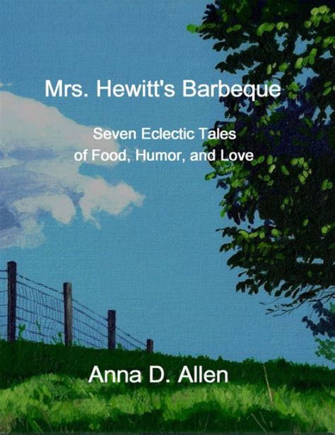 mrs hewitts barbeque seven eclectic tales of food humor and love PDF