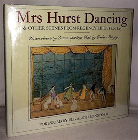 mrs hurst dancing and other scenes from regency life 1812 23 Epub