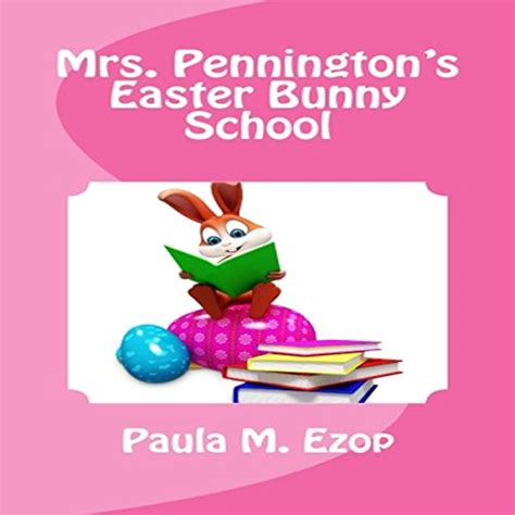 mrs penningtons easter bunny school Doc