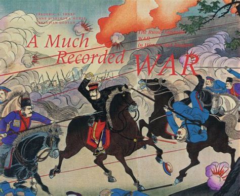 much recorded war the russo japanese war in history and imagery a Doc