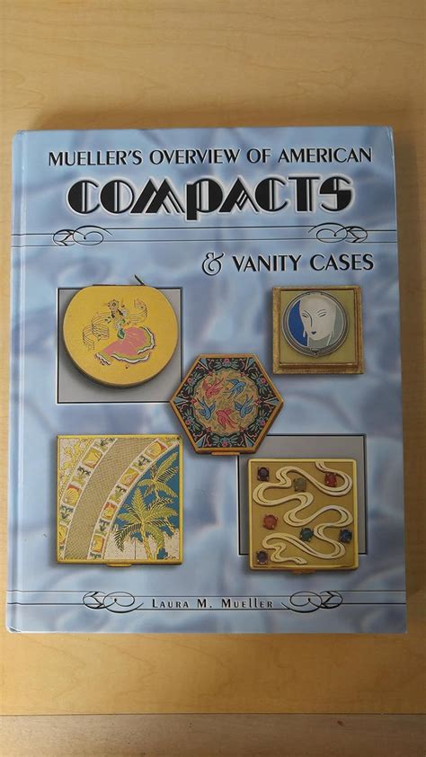 muellers overview of american compacts and vanity cases PDF