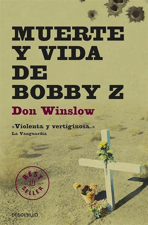 muerte y vida de bobby z best seller Reader
