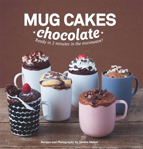 mug cakes chocolate ready in two minutes in the microwave Kindle Editon
