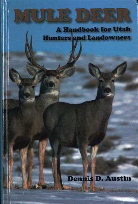 mule deer a handbook for utah hunters and landowners Kindle Editon