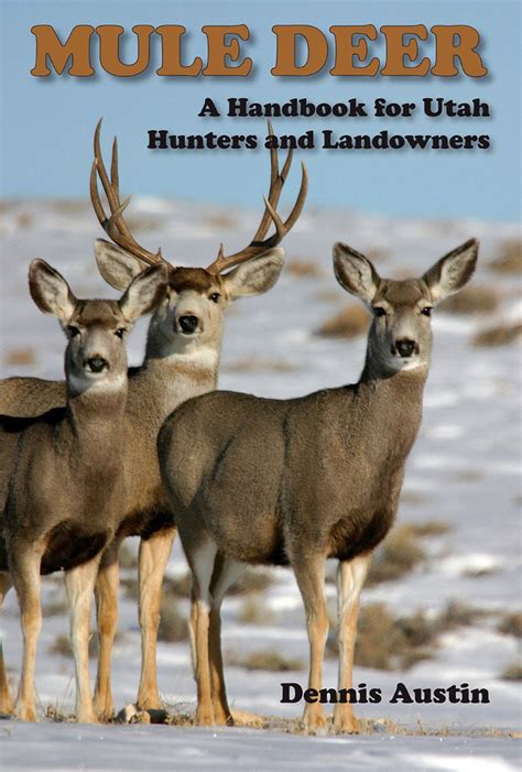 mule deer a handbook for utah hunters and landowners Kindle Editon