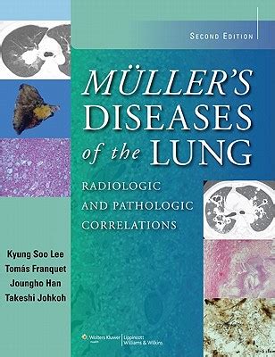 mullers diseases of the lung radiologic and pathologic correlations PDF