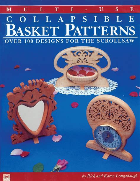 multi use collapsible basket patterns over 100 designs for the scroll saw Doc