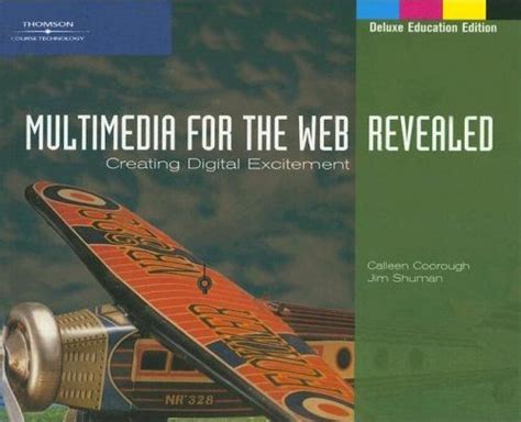 multimedia and the web creating digital excitement Reader