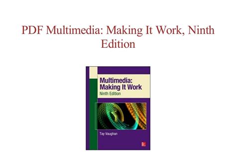 multimedia making it work ninth edition Kindle Editon