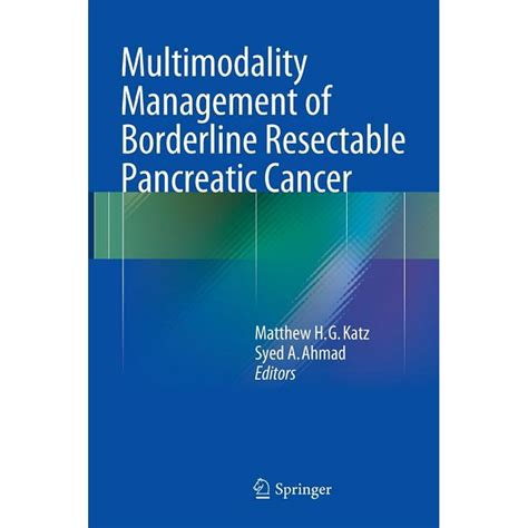multimodality management borderline resectable pancreatic Doc