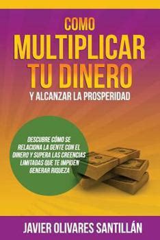 multiplicar dinero alcanzar prosperidad spanish Kindle Editon