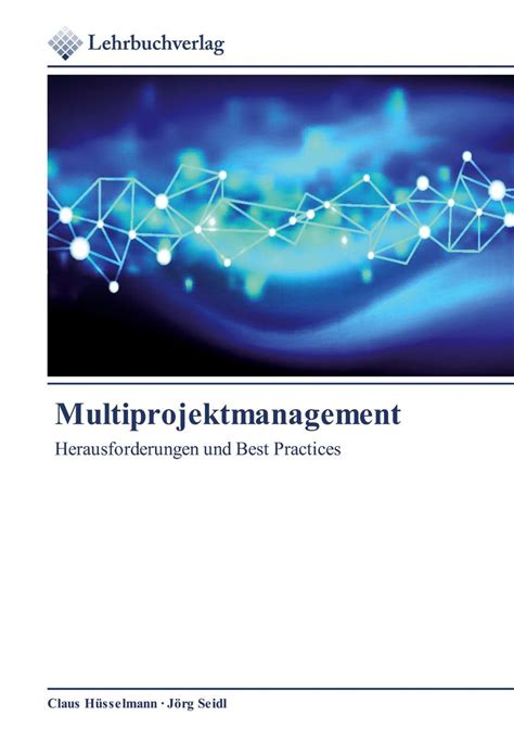 multiprojektmanagement herausforderungen practices claus h sselmann Doc