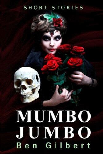 mumbo jumbo stories ben gilbert Kindle Editon