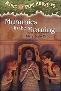 mummies in the morning magic tree house no 3 Reader