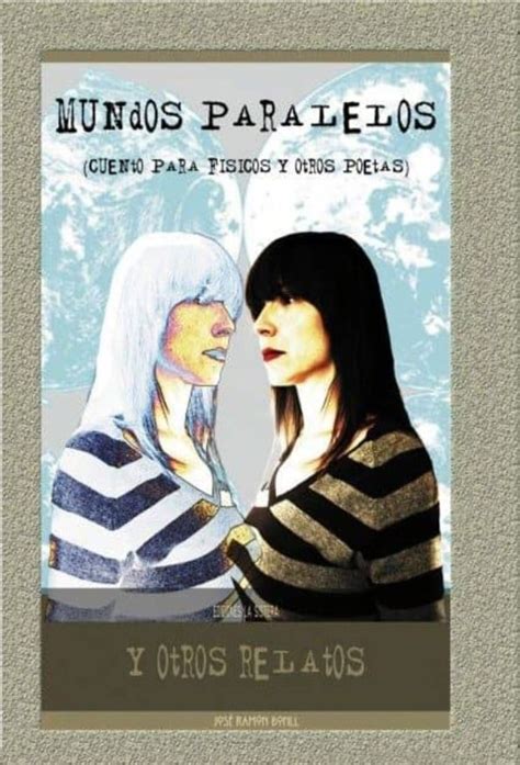 mundos paralelos y otros relatos cuento para fisicos y otros poetas Epub