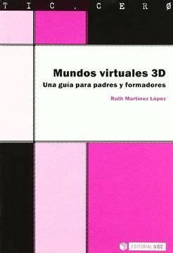 mundos virtuales 3d una guia para padres y formadores tic cero Doc