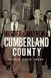 murder and mayhem in cumberland county PDF
