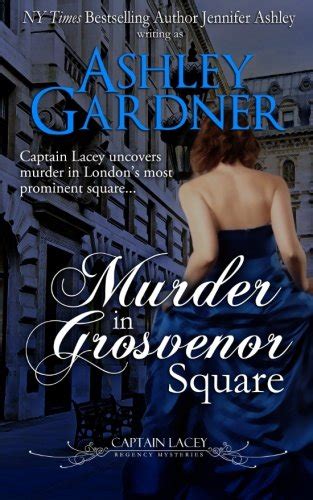 murder in grosvenor square captain lacey regency mysteries volume 9 Epub