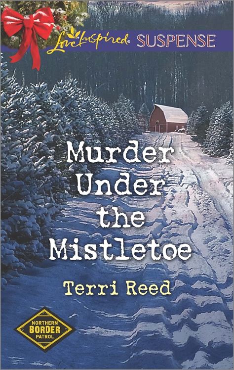 murder under the mistletoe northern border patrol Kindle Editon
