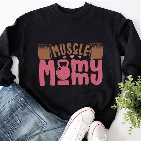 muscle mommy sweatshirt