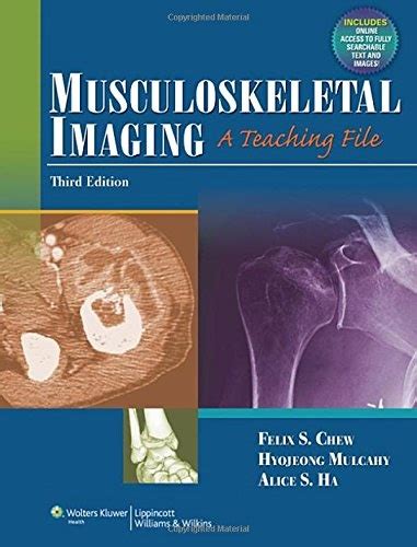 musculoskeletal imaging a teaching file lww teaching file series Kindle Editon