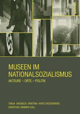 museen nationalsozialismus akteure orte politik PDF