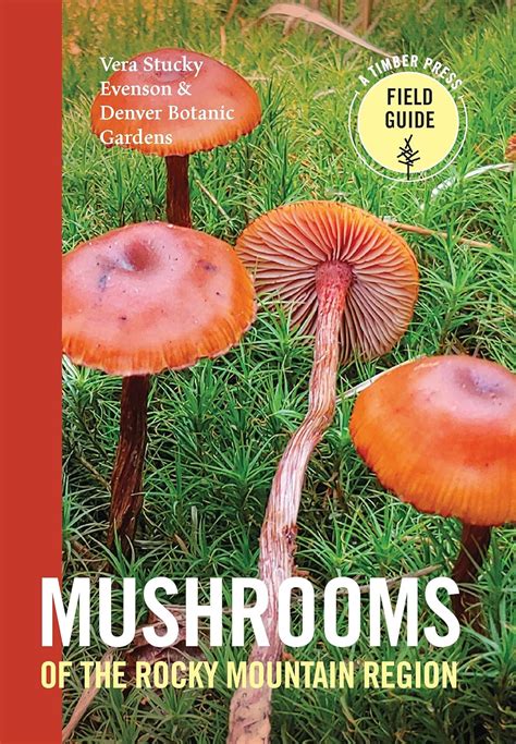 mushrooms of the rocky mountain region timber press field guide Kindle Editon