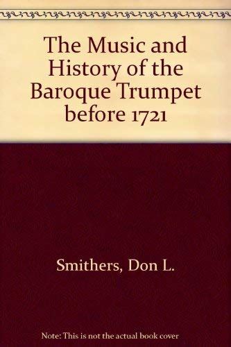 music and history of the baroque trumpet before 1721 Doc
