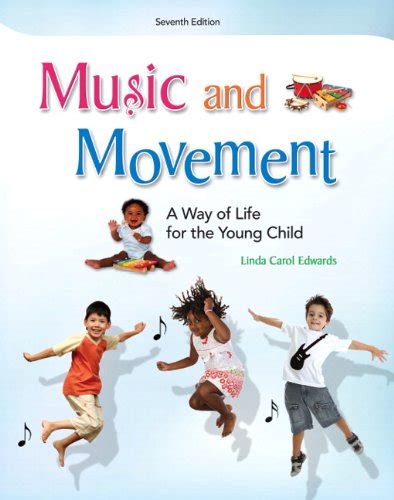 music and movement a way of life for the young child 7th edition Doc