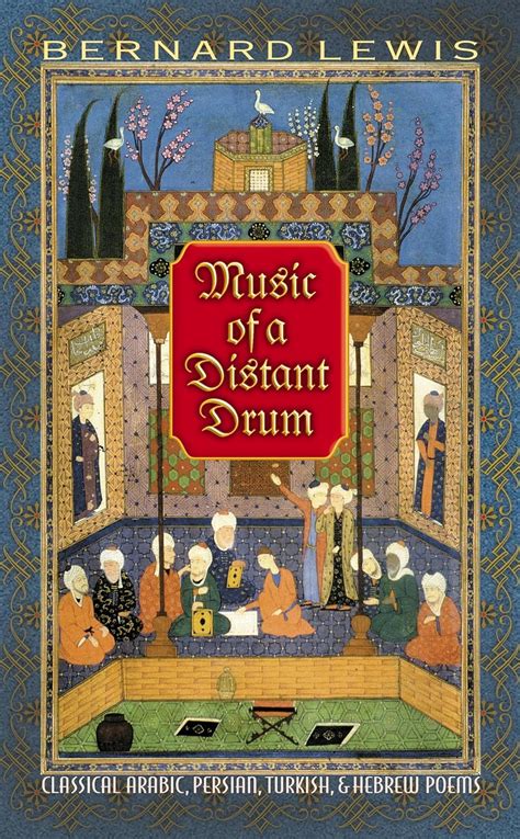 music of a distant drum classical arabic persian turkish and hebrew poems Doc