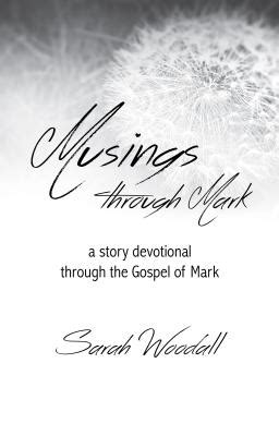 musings mark devotional through gospel Reader