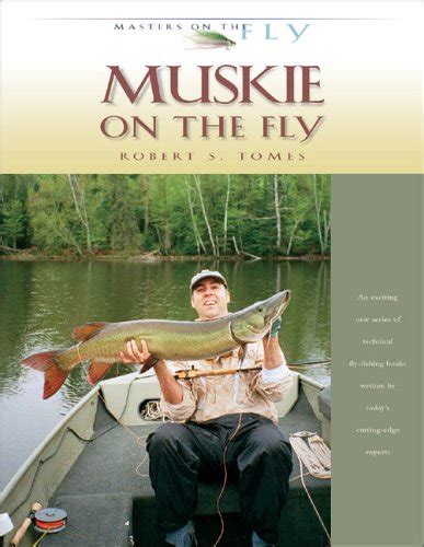 muskie on the fly masters on the fly series Reader