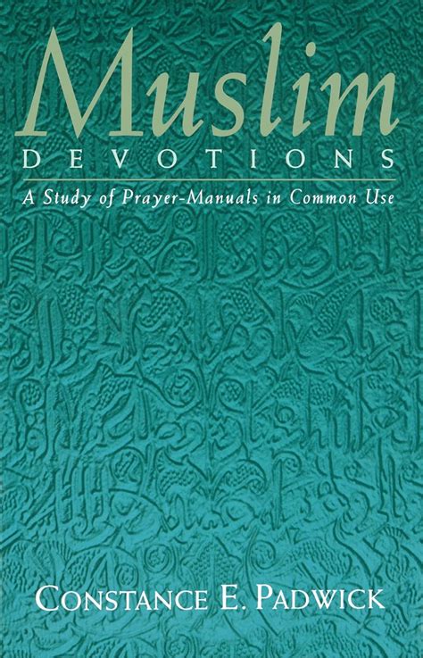 muslim devotions a study of prayer manuals in common use Kindle Editon