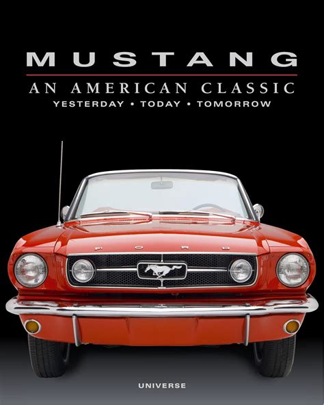 mustang an american classic yesterday today tomorrow PDF