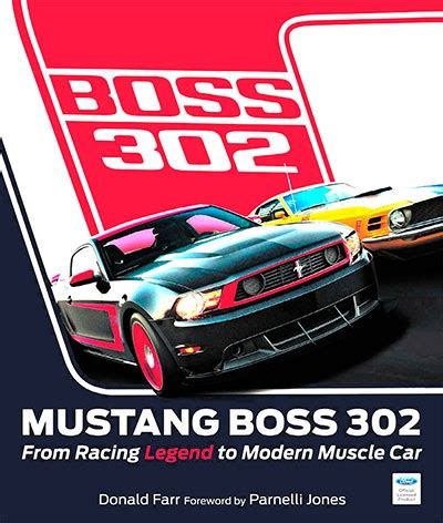 mustang boss 302 from racing legend to modern muscle car Kindle Editon