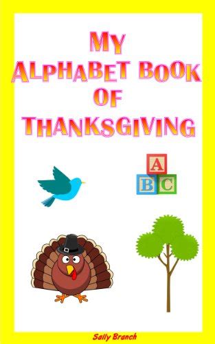 my alphabet book of thanksgiving for toddlers and earliest readers a quiet time picture book of things to be Kindle Editon