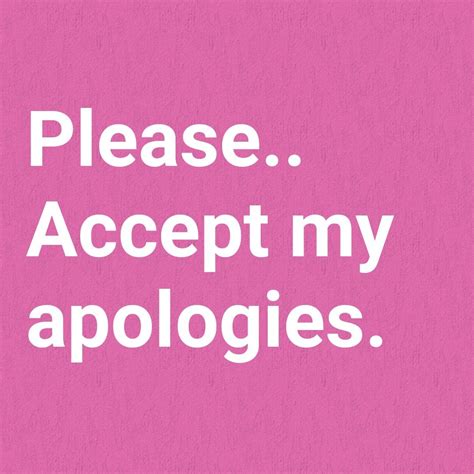 my apologies accepted Reader