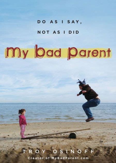 my bad parent do as i say not as i did Epub