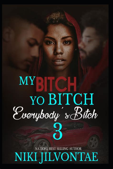 my bitch yo bitch everybody bitch 3 Epub