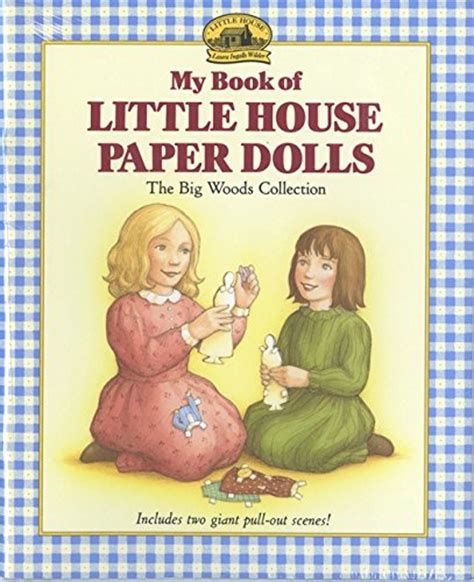 my book of little house paper dolls the big woods collection Kindle Editon