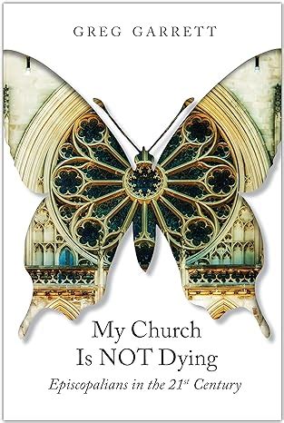 my church is not dying episcopalians in the 21st century Doc