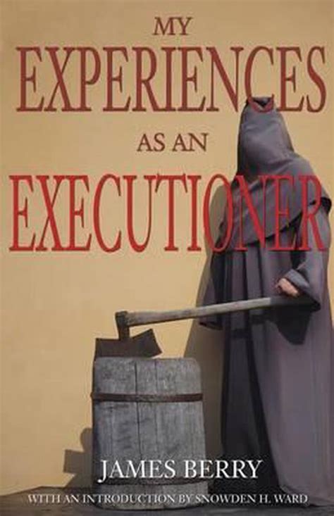 my experiences executioner james berry Epub