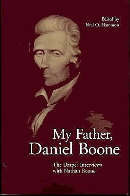 my father daniel boone the draper interviews with nathan boone PDF