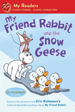 my friend rabbit and the snow geese my readers Kindle Editon