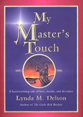 my masters touch a heartwarming tale of love loyalty and devotion Doc