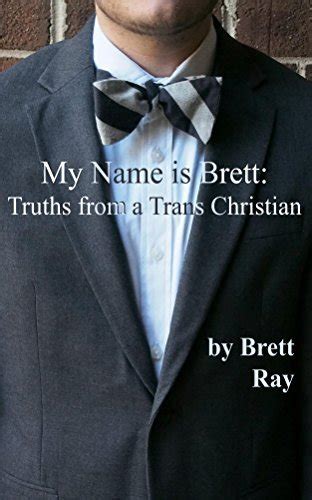 my name is brett truths from a trans christian Reader